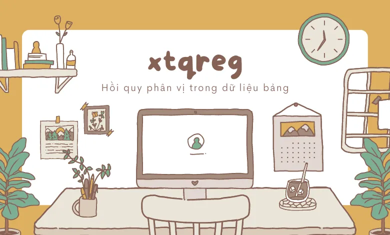 Hướng dẫn hồi quy phân vị cho dữ liệu bảng và xử lý biến nội sinh trong hồi quy phân vị trên Stata