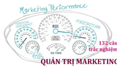 132 câu trắc nghiệm Quản trị Marketing (có đáp án kèm theo)