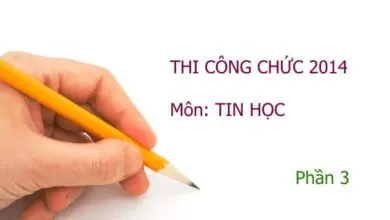 Bộ đề trắc nghiệm ôn thi Công chức 2014 - môn Tin học