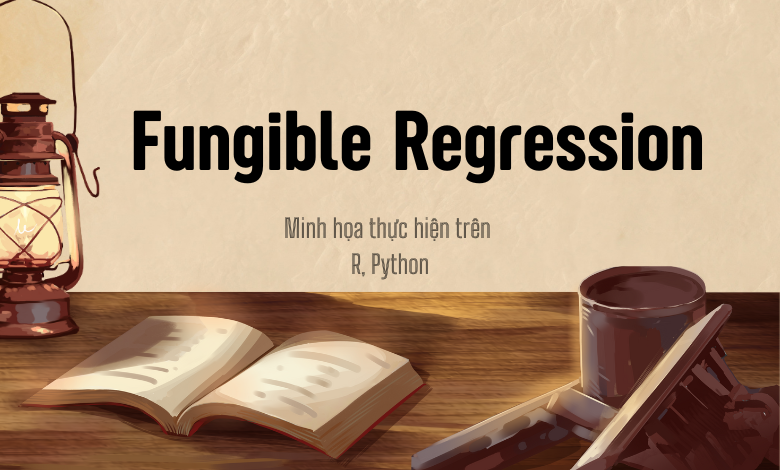 Fungible Regression là gì?