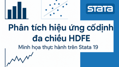 Phân tích hiệu ứng cố định đa chiều HDFE trên Stata 19