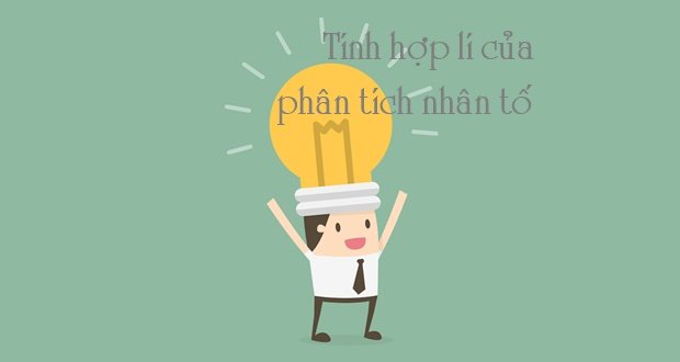 Tính hợp lí của phân tích nhân tố